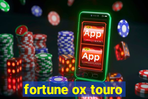 fortune ox touro